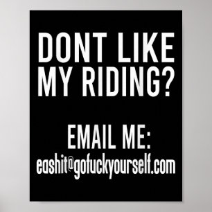 Bevalt Mijn Rijden Je Niet, Stuur Me Dan Een Email Poster