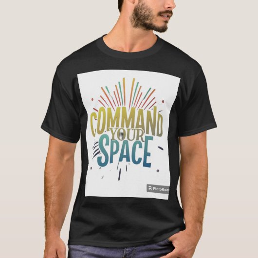 Beveel uw ruimte t-shirt (Voorkant)