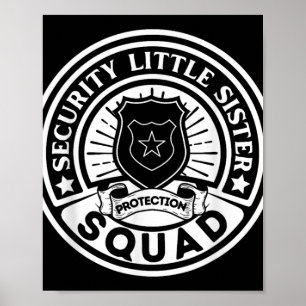 Beveiliging Little Sister Protection Squad Grappig Poster