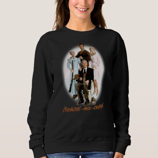 Beverly Hillbillies Sophistimacated Trui (Voorkant)
