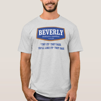 Beverly Probeer het, Zeiden Mannen T-shirt