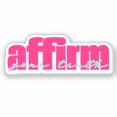 Bevestig je waarheid | Heet roze en Blauwgroen Sticker (Voorkant)