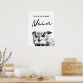 Bevor Du fragst Nein. Lustiges Eulen Poster (Keuken)