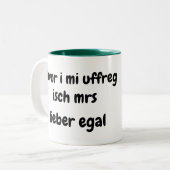 Bevor i mi uffreg...... tweekleurige koffiemok (Voorkant links)