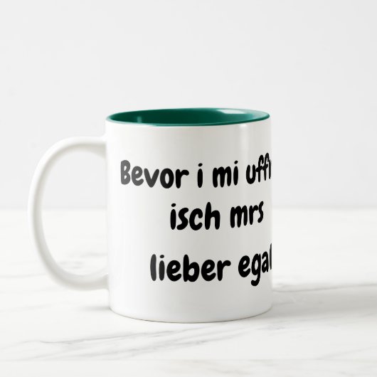 Bevor i mi uffreg...... tweekleurige koffiemok (Links)