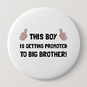 Bevorderd aan Big Brother Ronde Button 4,0 Cm (Voorkant)