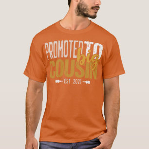 Bevorderd aan grote neef 1 t-shirt