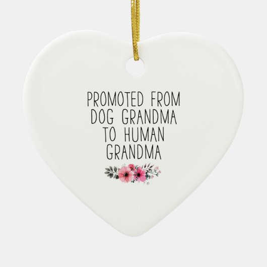 Bevorderd aan oma van Dog Grandma Funny Keramisch Ornament (Voorkant)
