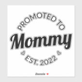 Bevorderd tot mama Oost. 2022 Sticker (Vel)