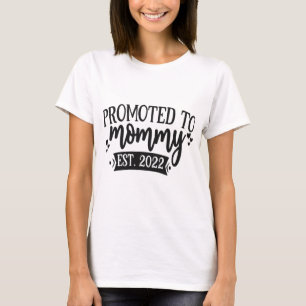 Bevorderd tot mammie 2022 - Nieuwe moeders T-shirt