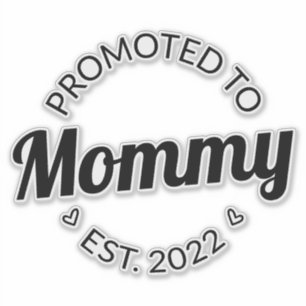 Bevorderd tot mammie Oost. 2022 I Sticker