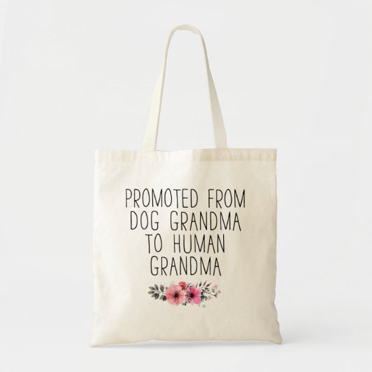 Bevorderd van Dog Grandma naar Human Grandma Tote Bag (Voorkant)