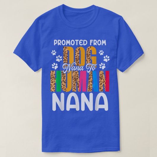 Bevorderd van Dog Nana tot Human Nana Leopard Funn T-shirt (Design voorkant)