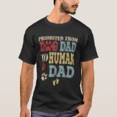 Bevorderd van hond van pap tot pap-hond t-shirt (Voorkant)