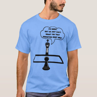 Bevordering geweigerd t-shirt