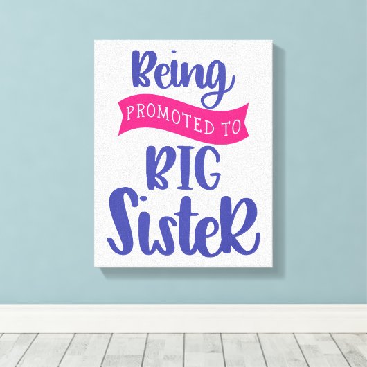 Bevordering tot grote zuster canvas afdruk (Insitu (Houten vloer))