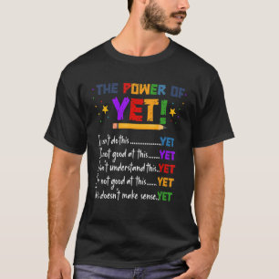 Bevordering van de kracht van nog Motivatie T-shirt