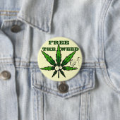 Bevrijd de wiet! ronde button 7,6 cm (In situ)