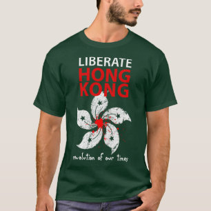 Bevrijd Hong Kong Revolutie van onze tijd 1 T-shirt