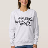 Bevrijd je geest Positieve Yoga Quote Script Lette Trui (Voorkant)