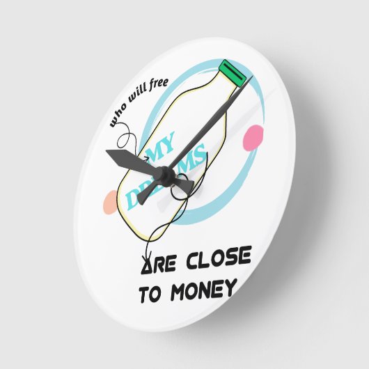 Bevrijd mijn dromen ronde klok (Hoek)