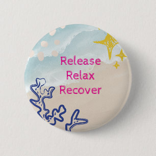 Bevrijd. Ontspan, herstel Ronde Button 5,7 Cm