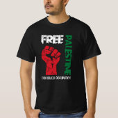 Bevrijd Palestina - Einde van de Israëlische bezet T-shirt (Voorkant)
