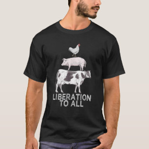 Bevrijding van alle vegetarische veeteelt in de ve t-shirt