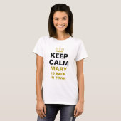 BEWAAR CALM & Crown gold + je eigen tekst T-shirt (Voorkant volledig)