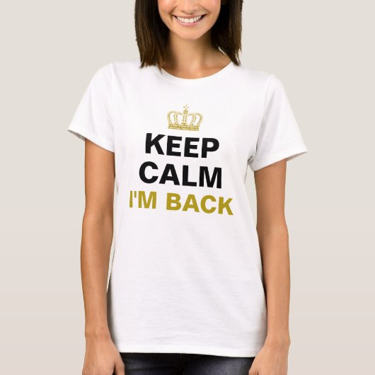 BEWAAR CALM & Crown gold + je eigen tekst T-shirt (Voorkant)