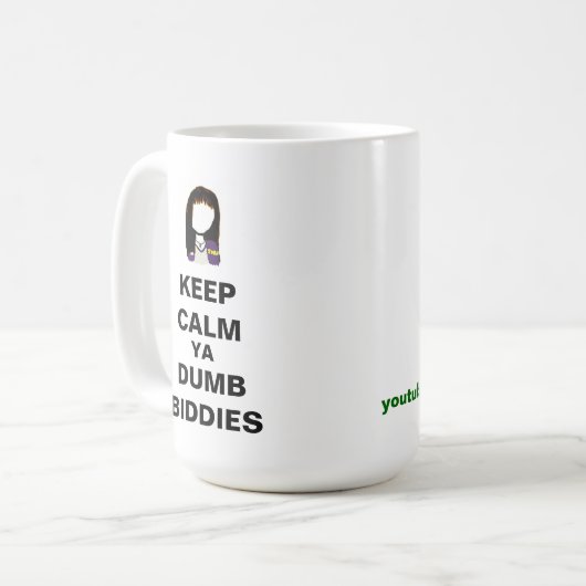 BEWAAR CALM YA DUMB BIDDIES Mok (Voorkant links)