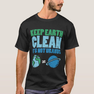 Bewaar de aarde schoon met het niet-Uranus Shirt