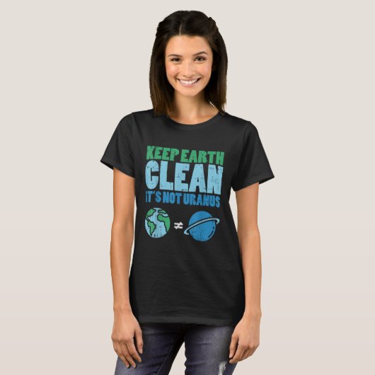 Bewaar de aarde schoon met het niet-Uranus Shirt (Voorkant volledig)