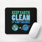 Bewaar de aarde schoon met het niet-Uranus Shirt Muismat (Met muis)