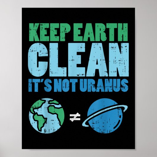Bewaar de aarde schoon met het niet-Uranus Shirt Poster (Voorkant)