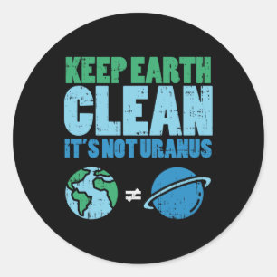 Bewaar de aarde schoon met het niet-Uranus Shirt Ronde Sticker