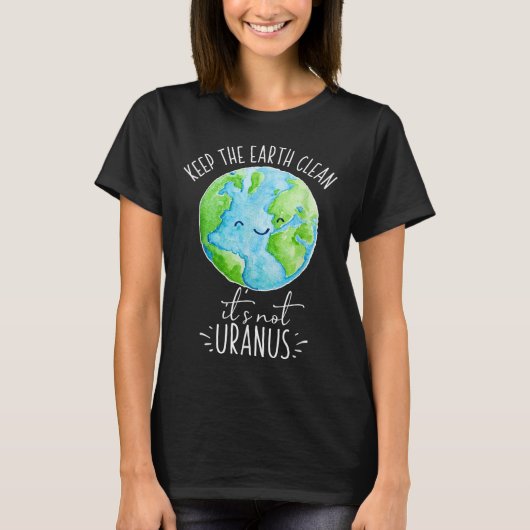Bewaar de aarde schoon, niet onmenselijk t-shirt (Voorkant)