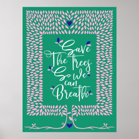 Bewaar de bomen zodat we de boom kunnen breken poster (Voorkant)
