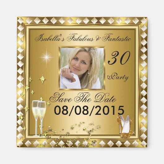 Bewaar de datum Fabulous 30 Photo Gold Glam Verjaa Magneet (Voorkant)