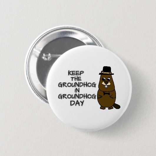 Bewaar de grondhog in Groundhog Day Ronde Button 5,7 Cm (Voorkant /achterkant)