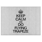 BEWAAR DE KALM EN DOE HET VLIEGEN TRAPEZE SNIJPLANK (Voorkant)