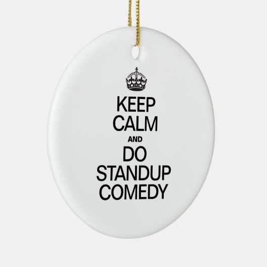 BEWAAR DE KALM EN DOE STANDUP COMEDY KERAMISCH ORNAMENT (Rechts)