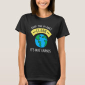 Bewaar de planeet schoon, het is niet Uranus Astro T-shirt (Voorkant)