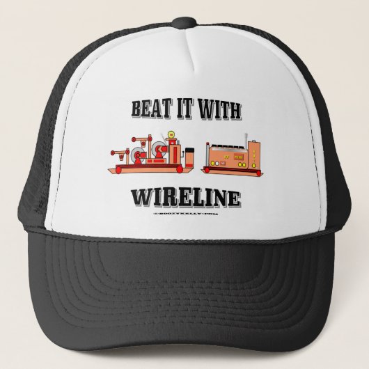 Bewaar het met Wireline, Slickline Pet, Pet, Olie, Trucker Pet (Voorkant)