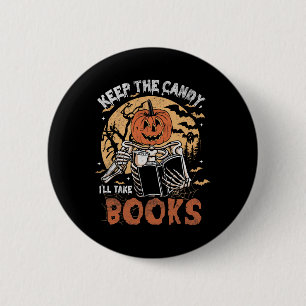 Bewaar het Snoep Ik neem boeken Skeleton Halloween Ronde Button 5,7 Cm