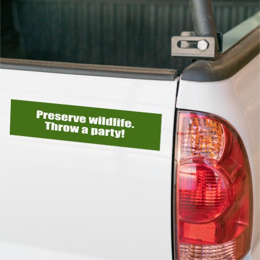 Bewaar het wild. Gooi een feestje. Bumpersticker (Op Truck)