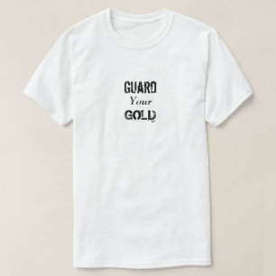 Bewaar Je Goud T-shirt