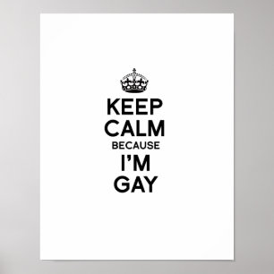 BEWAAR JE KALM OMDAT IK GAY BEN POSTER
