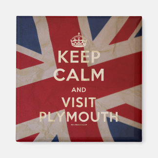 'Bewaar kalm en bezoek Plymouth' Magnet