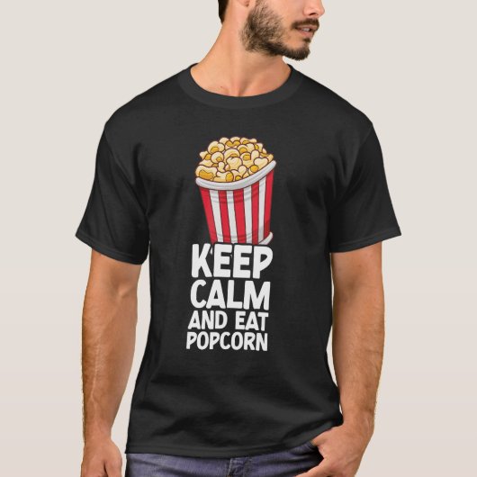Bewaar kalm- en etenmaïskorn Popcorn Snack T-shirt (Voorkant)